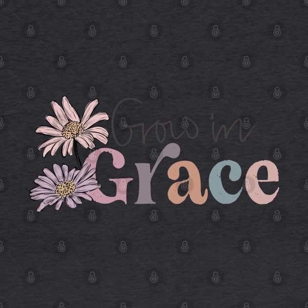 Grown in Grace Floral Boho Design by Mastilo Designs